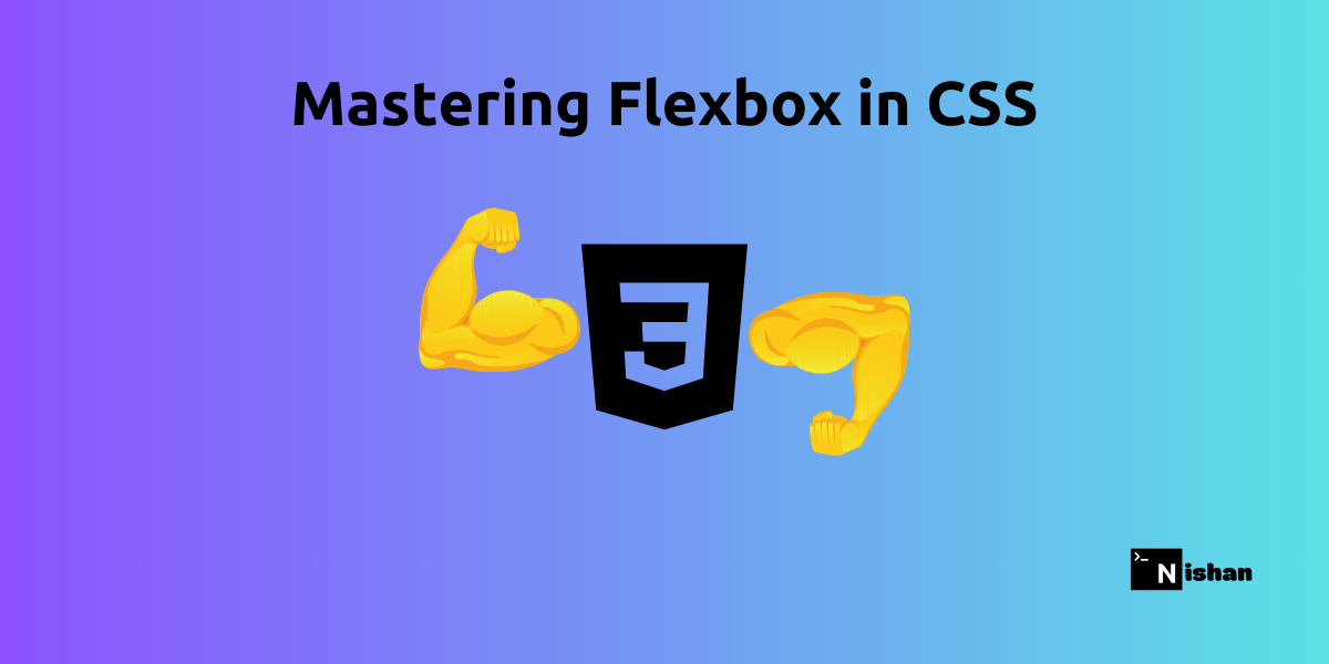 Mastering Flexbox in CSS: A Comprehensive Guide for Responsive Web Design